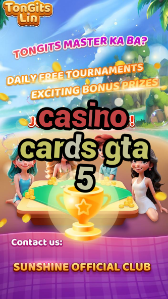 casino cards gta 5-casinogamestips.igamblinglist.com